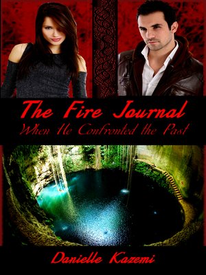 cover image of When He Confronted the Past (#2) (The Fire Journal)